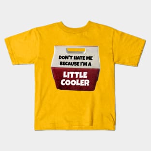 A little cooler dad Kids T-Shirt